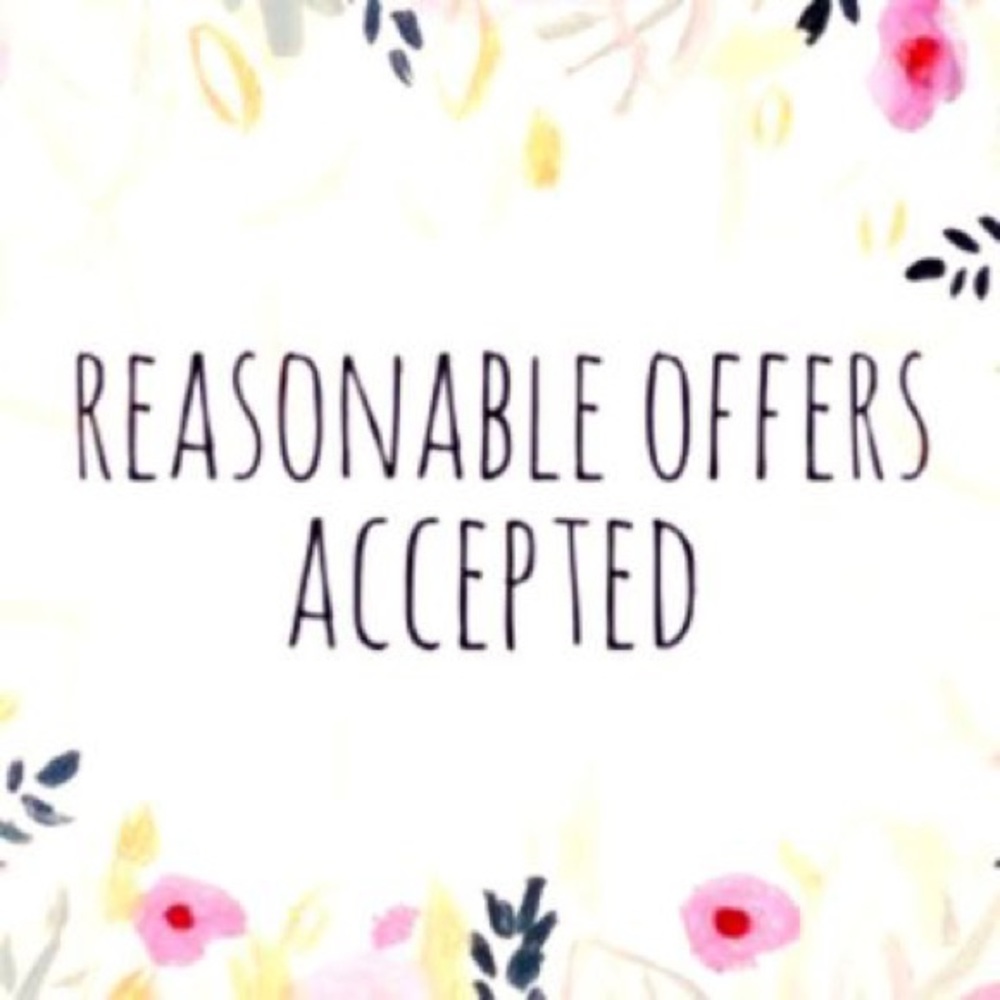 Make me a reasonable offer!!